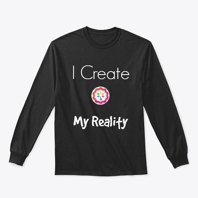 Law of Attraction "I Create My Reality" 