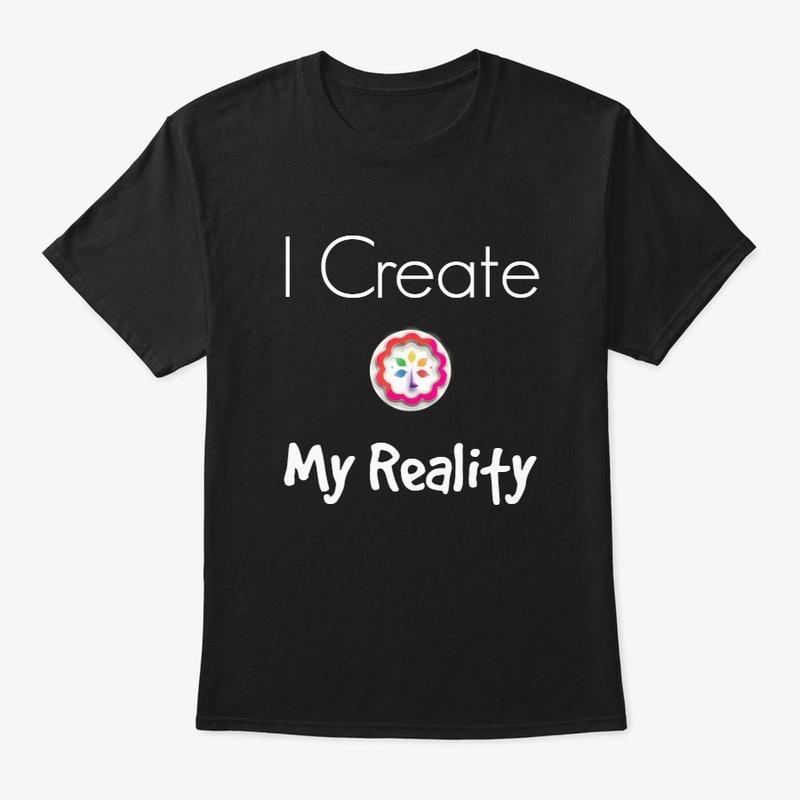 Law of Attraction "I Create My Reality" 